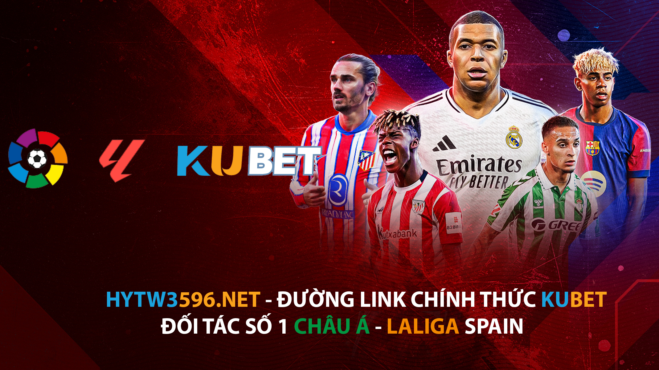 Hytw3596 đối tác chính thức laliga - kubet